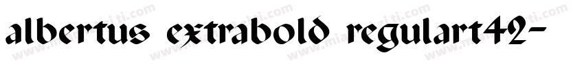 albertus extrabold regulart42字体转换